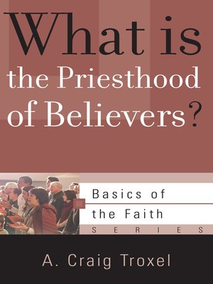 cover image of What Is the Priesthood of Believers?
